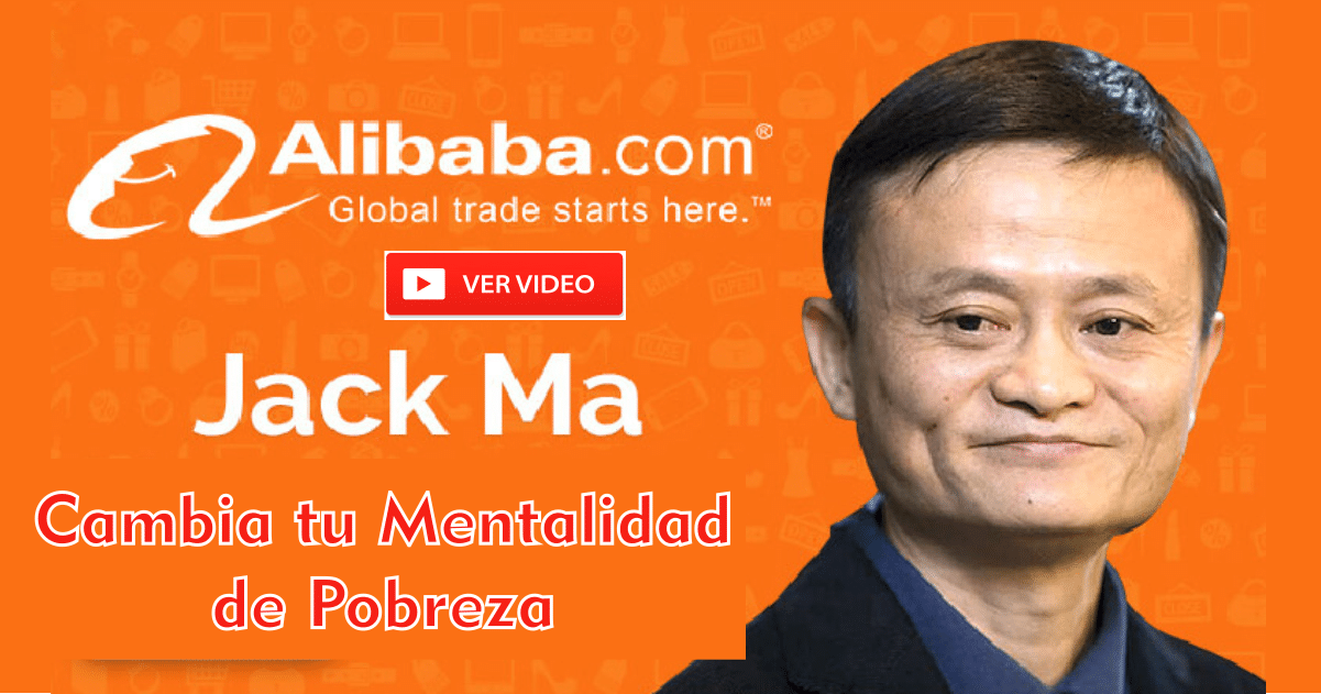 Como Cambiar tu Mentalidad de Pobreza – Estrategias de Jack Ma